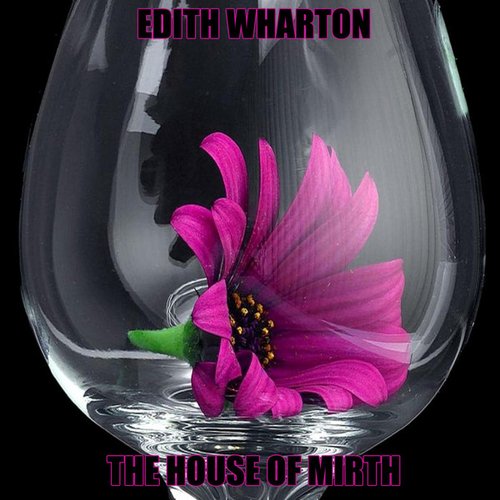 The House of Mirth