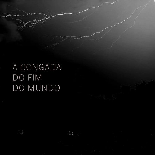 A Congada do Fim do Mundo
