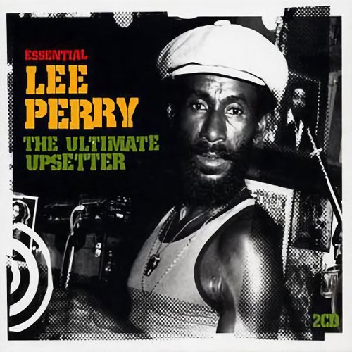 Essential Lee Perry: The Ultimate Upsetter