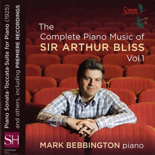 The Complete Piano Music of Sir Arthur Bliss, Vol. 1