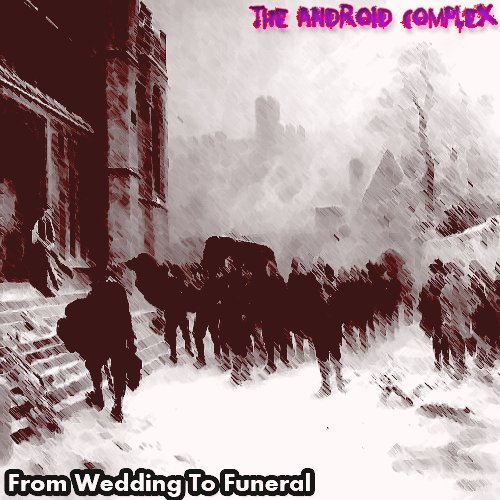 From Wedding To Funeral