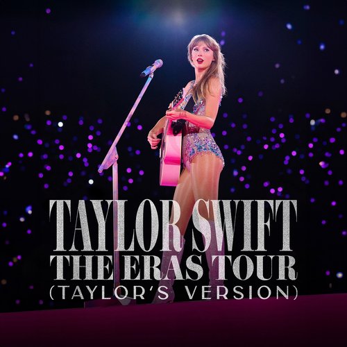The Eras Tour (Taylor's Version)