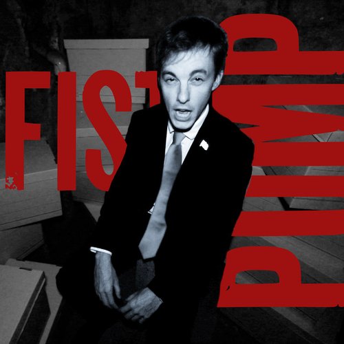 Fist Pump - Single