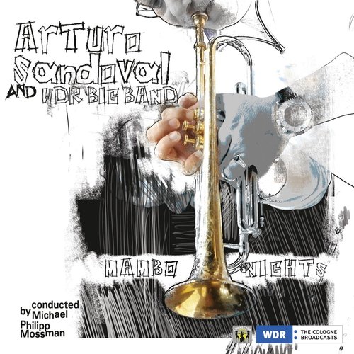 Mambo Nights - Arturo Sandoval and WDR Big Band Mambo Nights
