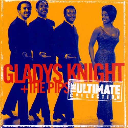 Ultimate Collection:  Gladys Knight & The Pips