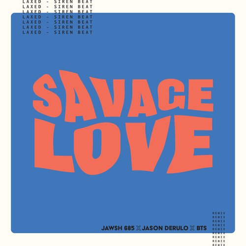 Savage Love (Laxed - Siren Beat) (BTS Remix - Instrumental)