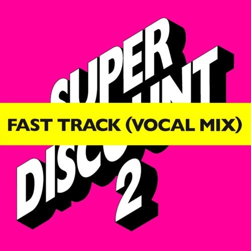 Fast Track (feat. Camille) [Fast Track Vocal Mix] - EP