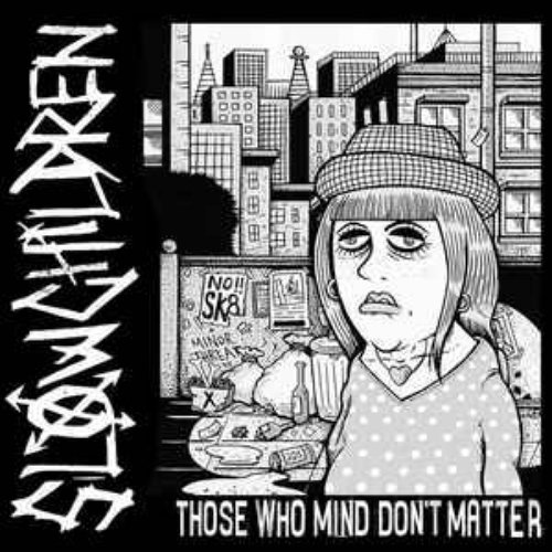 Those Who Mind Don't Matter