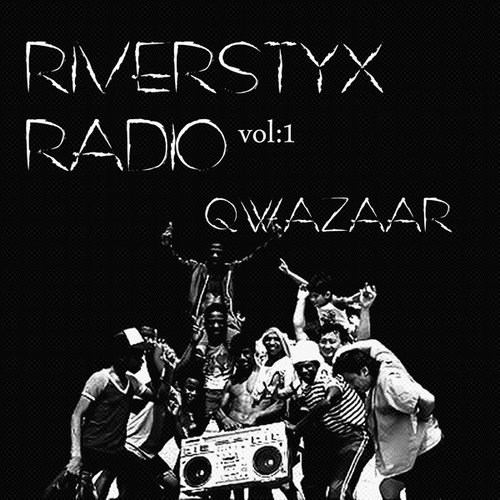 RiverStyx Radio VOL:I