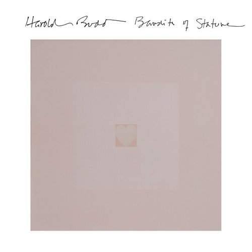 Harold Budd: Bandits of Stature