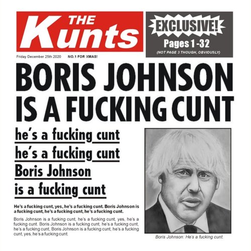 Boris Johnson is a Fucking Cunt