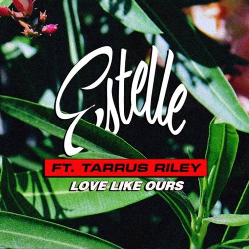 Love Like Ours (feat. Tarrus Riley)