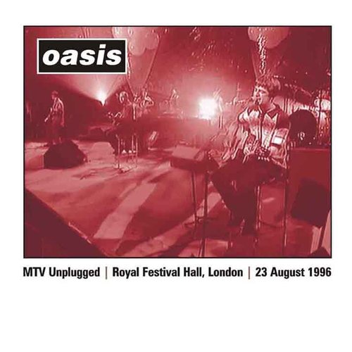 MTV Unplugged — Oasis | Last.fm
