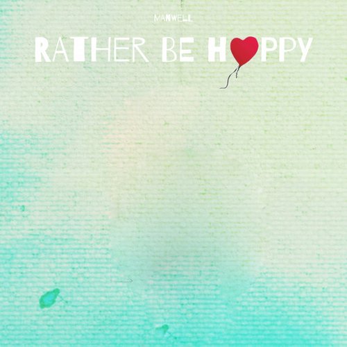 Rather Be Happy