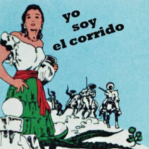 Yo Soy El Corrido