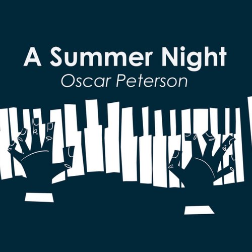 A Summer Night: Oscar Peterson