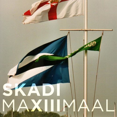 Skadi MaXIIImaal