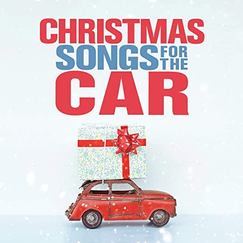 Christmas Songs For The Car