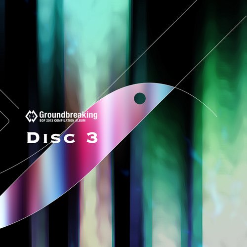 Groundbreaking 2013 [Disc3]