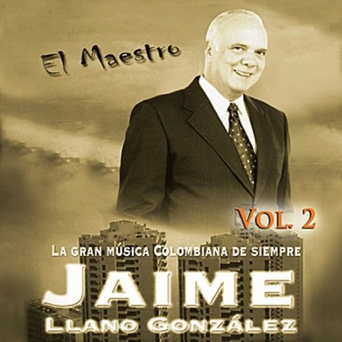 El Maestro: La Gran Musica Colombiana De Siempre Vol. 2