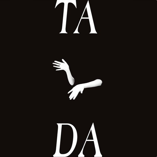 TA DA