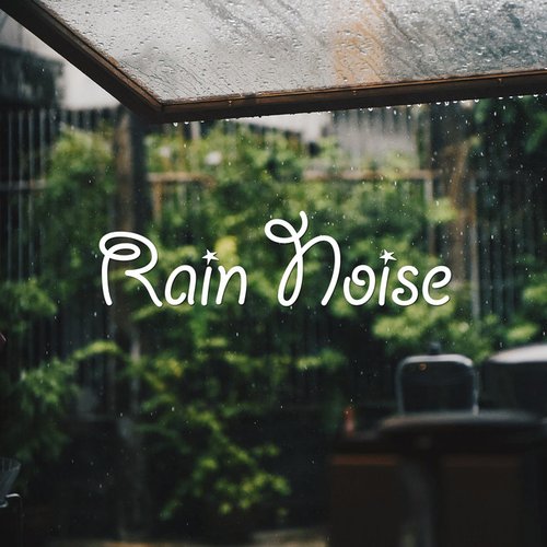 Rain Noise