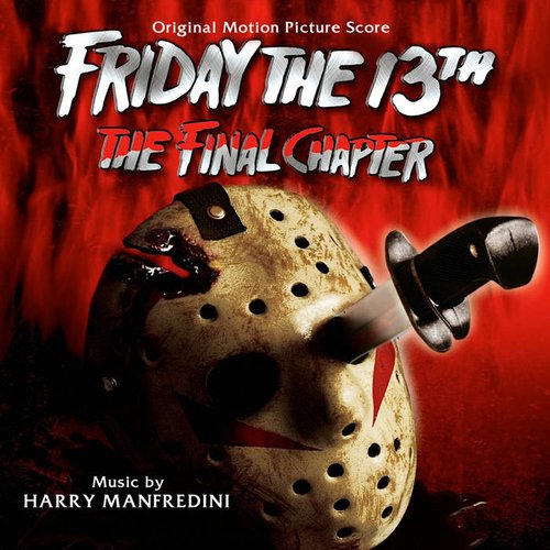 Friday the 13th: The Final Chapter (Motion Picture Soundtrack)