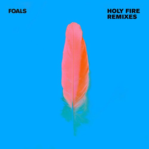 Foals: Holy Fire Remixes