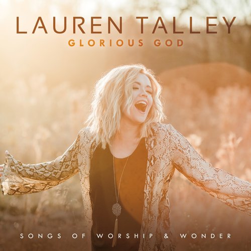 Glorious God: Songs Of Worship & Wonder