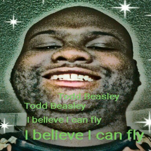 I Believe I Can Fly