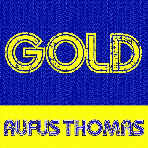Gold: Rufus Thomas