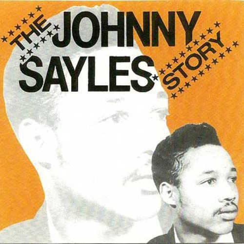 The Johnny Sayles Story