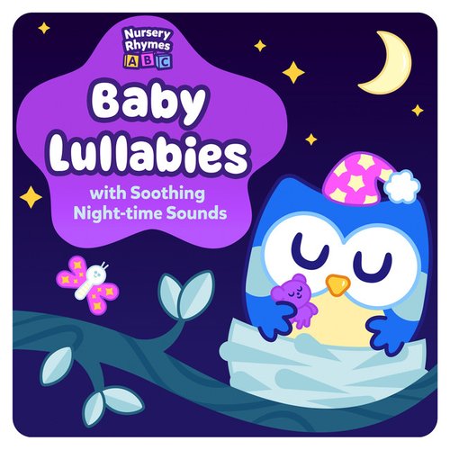 Baby Lullabies with Soothing Night-time Sounds