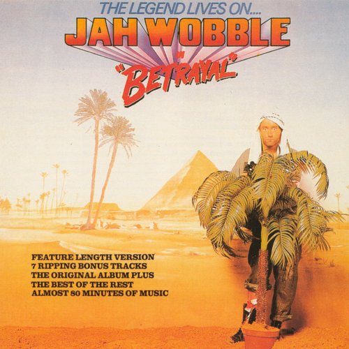 The Legend Lives On... Jah Wobble In "Betrayal"