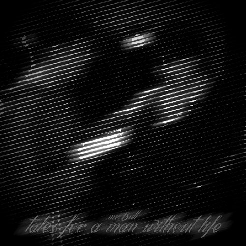 Tales for a Man without Life
