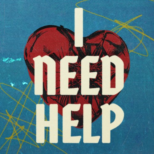 I Need Help