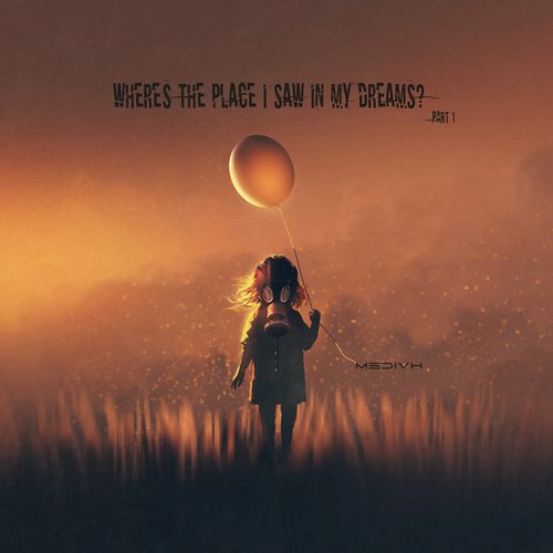 Where's the Place I Saw in My Dreams? (Part 2)