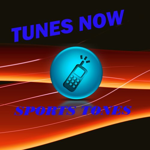 Tunes Now: Sports Tones