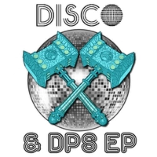 Disco and DPS - EP