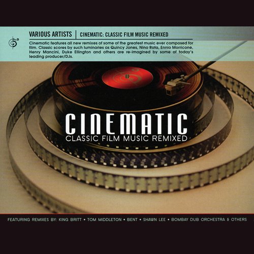 Cinematic: Classic Film Music Remixed