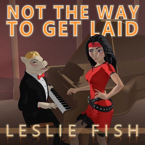 Not the Way to Get Laid - Single