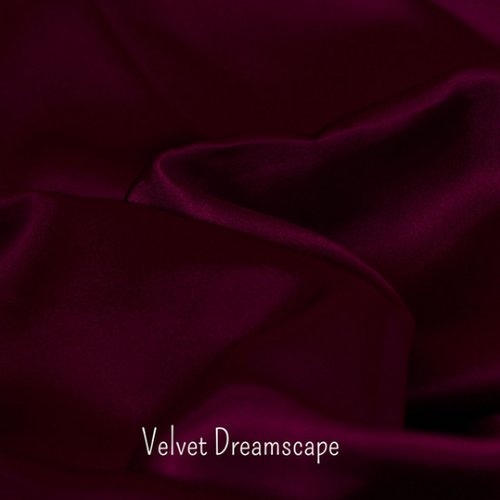 Velvet Dreamscape