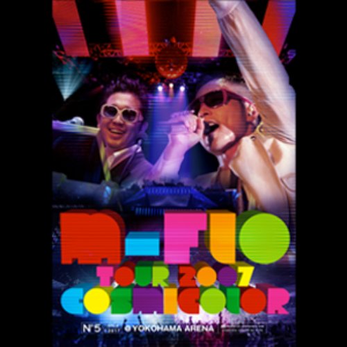 m-flo Tour 2007 Cosmicolor at Yokohama Arena