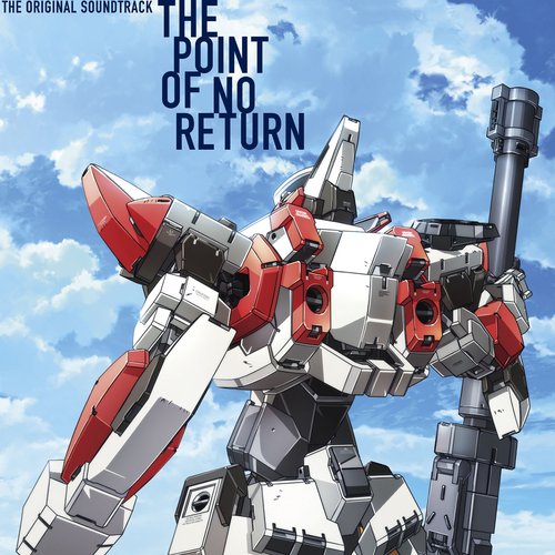 フルメタル・パニック！Invisible Victory オリジナル・サウンドトラック「THE POINT OF NO RETURN」