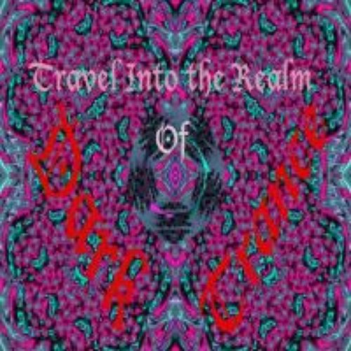 Travel Into the Realms of Dark Trance
