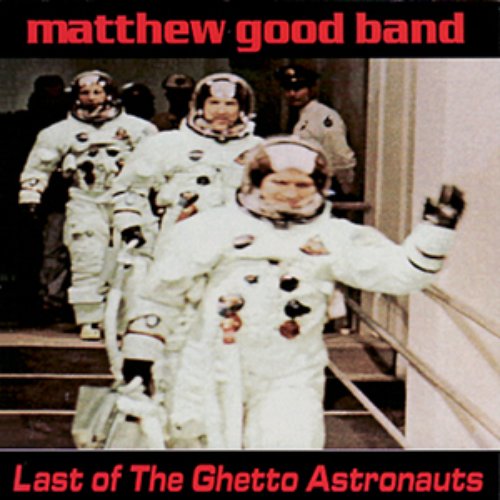 Last Of The Ghetto Astronauts