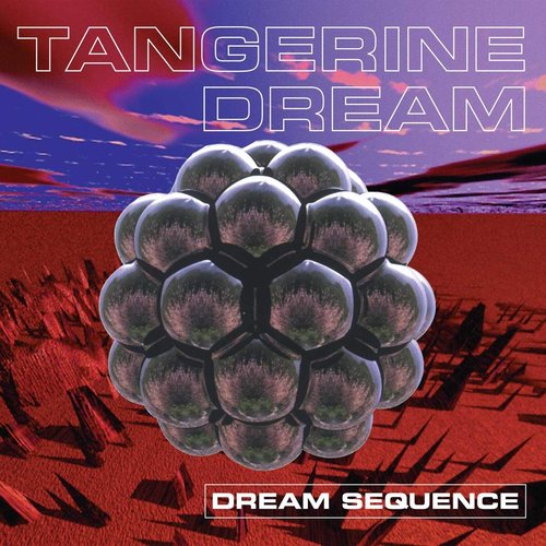 Dream Sequence - The Best Of Tangerine Dream