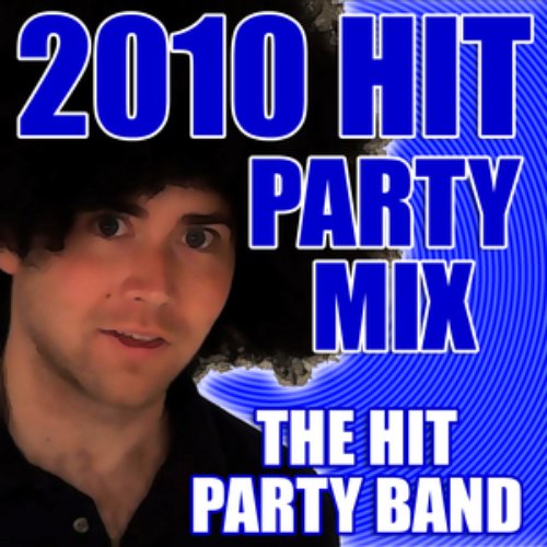 2010 Hit Party Mix