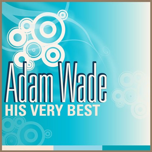Adam Wade - His Very Best
