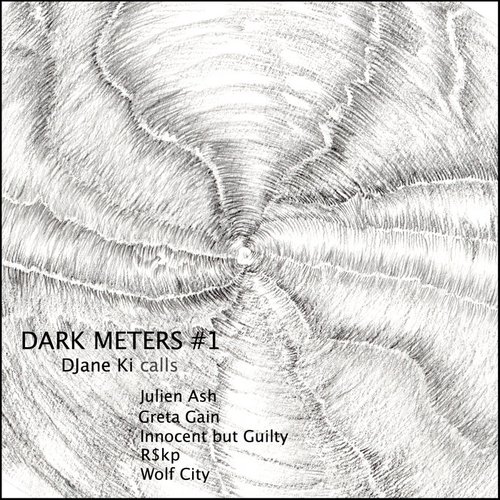 DARK METERS #1 (Djane Ki calls)